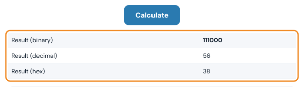 Result table showing 111000 in binary, 56 in decimal and 38 in hex
