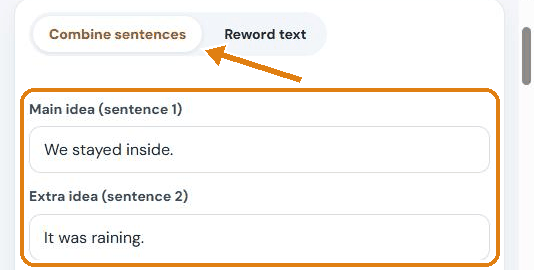 Combine sentences tab with 'We stayed inside.' as sentence 1 and 'It was raining.' as sentence 2