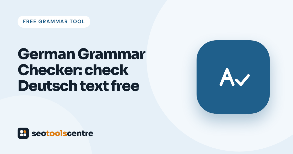 German grammar checker by SEO Tools Centre: check Deutsch text free