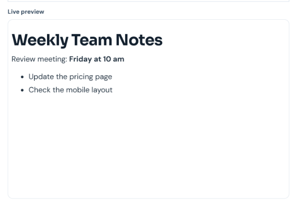 Live preview showing the heading Weekly Team Notes, a bold meeting time and a bulleted list