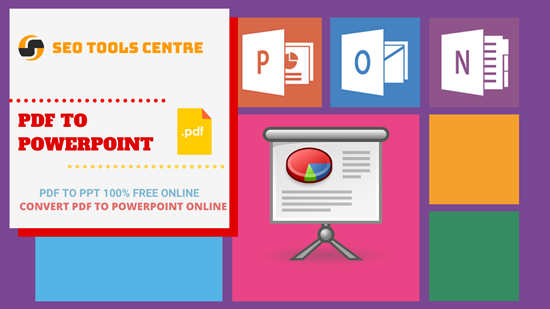 SEO Tools Centre PDF To PowerPoint