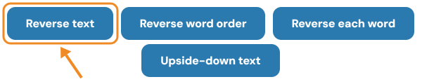 Reverse text, Reverse word order, Reverse each word and Upside-down text buttons